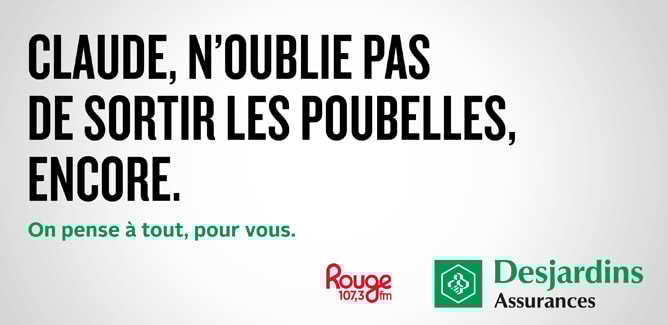 Desjardins Assurances pense à tout, et à vous, grâce à Bell Média, Touché! et lg2 Desjardins Assurances pense à tout, et à vous, grâce à Bell Média, Touché! et lg2
